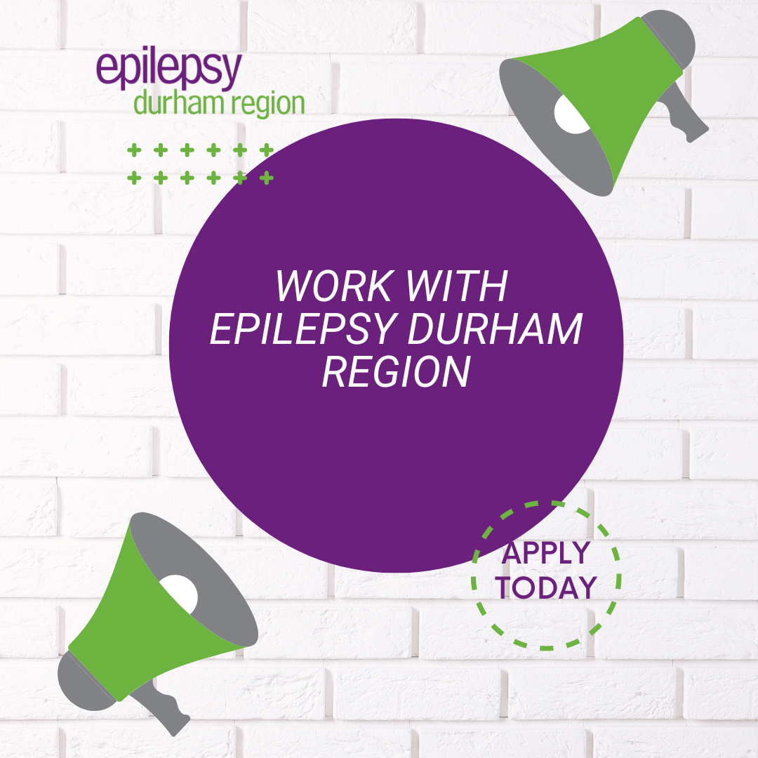 Work With Epilepsy Durham Region, Apply Today