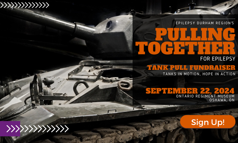 Event banner featuring a tank in the background with details for the Epilepsy Durham Region's Pulling Together for Epilepsy Event on September 22, 2024 with a 'Sign Up' button.